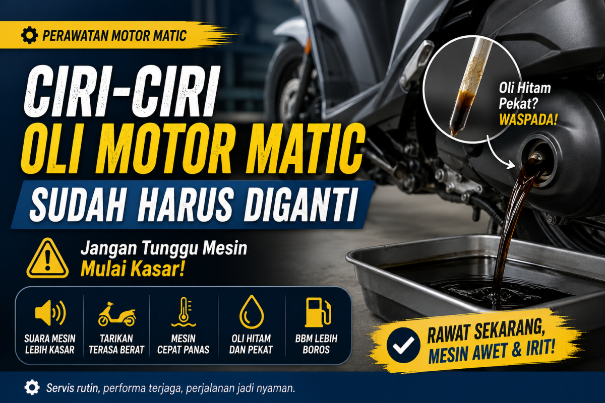 Ciri-Ciri Oli Motor Matic Sudah Harus Diganti, Jangan Tunggu Mesin Mulai Kasar!